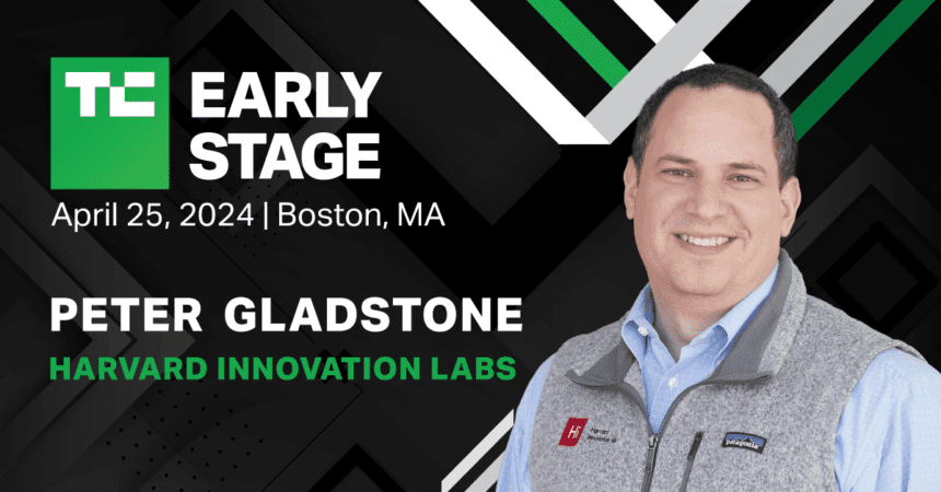 el-susurrador-de-startups-de-harvard,-peter-gladstone,-revela-secretos-para-validar-la-demanda-de-los-consumidores-en-techcrunch-early-stage-|-techcrunch